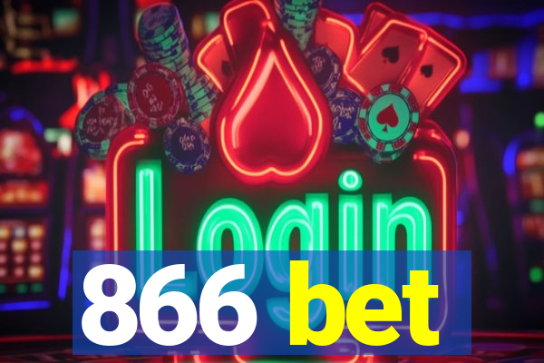 866 bet